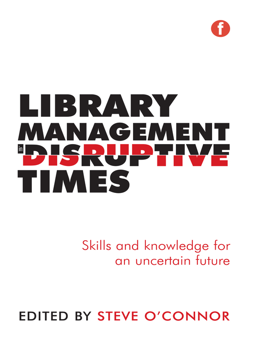 Title details for Library Management in Disruptive Times by Steve O'Connor - Available